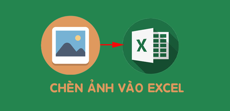 Chèn hình vào Excel