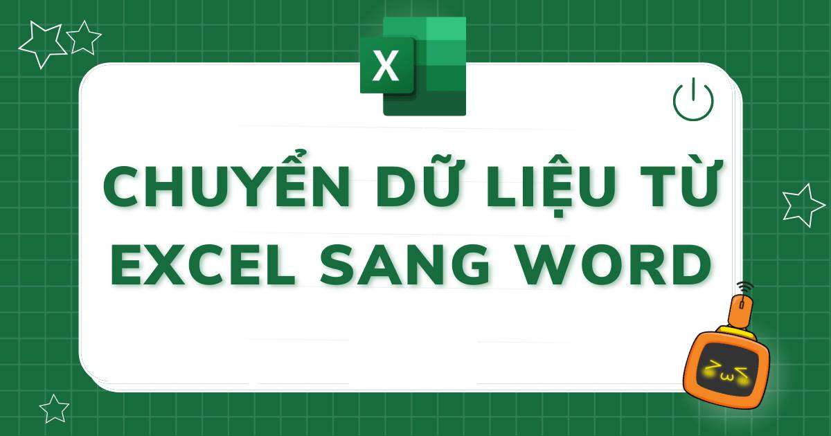 Chuyển từ Excel sang Word