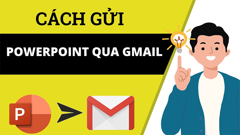 Cách gửi Powerpoint qua Gmail dễ dàng bằng điện thoại và máy tính - Edumall Blog